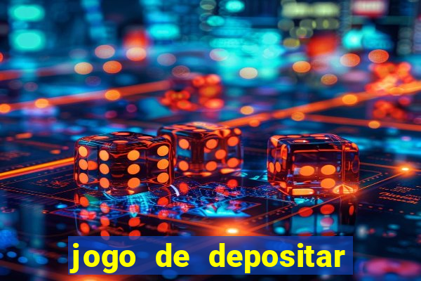 jogo de depositar 5 reais